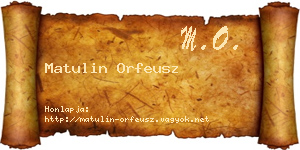 Matulin Orfeusz névjegykártya